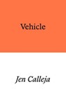 Vehicle - Jen Calleja - 9781913513337