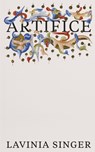 Artifice - Lavinia Singer - 9781913513351