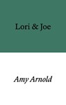 Lori & Joe - Amy Arnold - 9781913513399