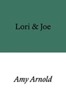 Lori & Joe - Amy Arnold - 9781913513399