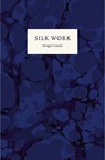 Silk Work - Imogen Cassels - 9781913513726