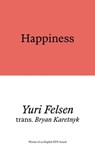 Happiness - Yuri Felsen - 9781913513856