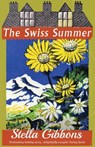 The Swiss Summer - Stella Gibbons - 9781913527730