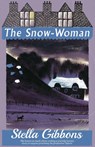The Snow-Woman - Stella Gibbons - 9781913527792