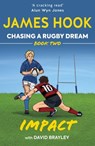 Chasing a Rugby Dream - James Hook ; David Brayley - 9781913538255