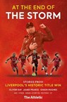 At the End of the Storm - James Pearce ; Oliver Kay ; Simon Hughes - 9781913538439