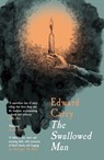 The Swallowed Man - Edward Carey - 9781913547233