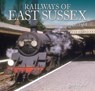 Railways of East Sussex - Peter Waller - 9781913555092