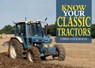 Know Your Classic Tractors, 2nd Edition - Chris Lockwood - 9781913618155