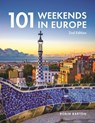 101 Weekends In Europe, 2nd Edition - Robin Barton - 9781913618223