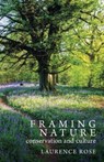 Framing Nature - Laurence Rose - 9781913625009