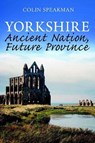 Yorkshire - Colin Speakman - 9781913625054