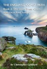 The England Coast Path - Book 2: The South West Coast - Christopher Goddard - 9781913625115
