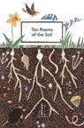 Ten Poems of the Soil - Various Authors - 9781913627041
