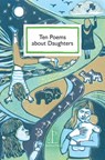 Ten Poems about Daughters - Various Authors - 9781913627089