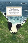 Ten Poems from Cornwall - Katrina Naomi - 9781913627287