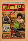 100 Objects of Doctor Who - Philip Bates - 9781913637484
