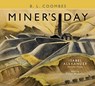 Miner's Day, with Rhondda images by Isabel Alexander - B. L. Coombes - 9781913640385