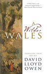 A Wilder Wales - David Lloyd Owen - 9781913640781