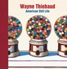 Wayne Thiebaud - Barnaby Wright ; Karen Serres - 9781913645892