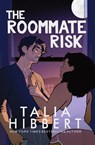 The Roommate Risk - Talia Hibbert - 9781913651046