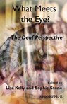 What Meets the Eye? - Lisa Kelly ; Sophie Stone - 9781913665487
