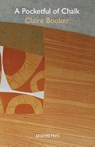 A Pocketful of Chalk - Claire Booker - 9781913665692
