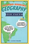 101 Mind-Bending Geography Fun Facts - B C Lester Books - 9781913668365