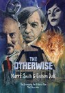 The Otherwise - Mark E Smith ; Graham Duff ; Elena Poulou - 9781913689193