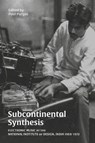 Subcontinental Synthesis - Paul Purgas - 9781913689582