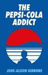 The Pepsi Cola Addict - June-Alison Gibbons ; David Tibet - 9781913689711