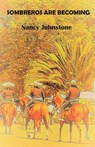 Sombreros are Becoming - Nancy Johnstone - 9781913693275