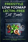 The Ultimate Freestyle Low Fodmap Lectin-Free Diet Bundle - James Shepherd ; Pamela Michael ; Jelly C Powell - 9781913710200