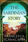 The Sardinian Story - Francesca Scanacapra - 9781913727369