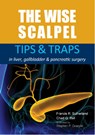 The Wise Scalpel - Francis R. Sutherland ; Chad G. Ball - 9781913755126
