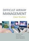 Difficult Airway Management: Case Studies - Ambreen Yasin ; Carl Groves ; Aleksandra Reszka - 9781913755362