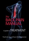The back pain manual - A guide to treatment - Thanthullu Vasu ; Shyam Balasubramanian - 9781913755492
