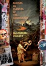 Beware Us Flowers of the Annihilator - Alexander Zelenyj - 9781913766306
