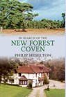 In Search of the New Forest Coven - Philip Heselton - 9781913768027