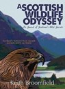A Scottish Wildlife Odyssey - Keith Broomfield - 9781913836139