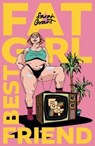 Fat Girl Best Friend - Sarah Grant - 9781913836214