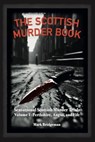 The Scottish Murder Book - Mark Bridgeman - 9781913836405