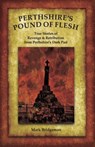 Perthshire's Pound of Flesh - Mark Bridgeman - 9781913836436