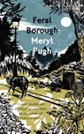 Feral Borough - Meryl Pugh - 9781913850135