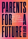 Parents for a Future - Rupert Read - 9781913861117