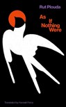 As if Nothing Were - Rut Plouda - 9781913861483