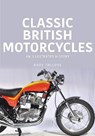 Classic British Motorcycles - Andy Tallone - 9781913870577