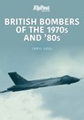 British Bombers: The 1970s and '80s - Chris Goss - 9781913870935