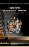 Historia de los bancos centrales - STEPHEN MITFORD GOODSON,  Goodson - 9781913890681