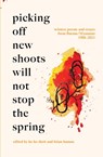 Picking Off New Shoots Will Not Stop the Spring - THETT,  Ko Ko ; Haman, Brian - 9781913891237